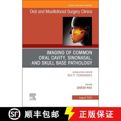 【3-4周达】Imaging of Common Oral Cavity, Sinonasal, and Skull Base Pathology, an Issue of Oral and M... [9780443182624]
