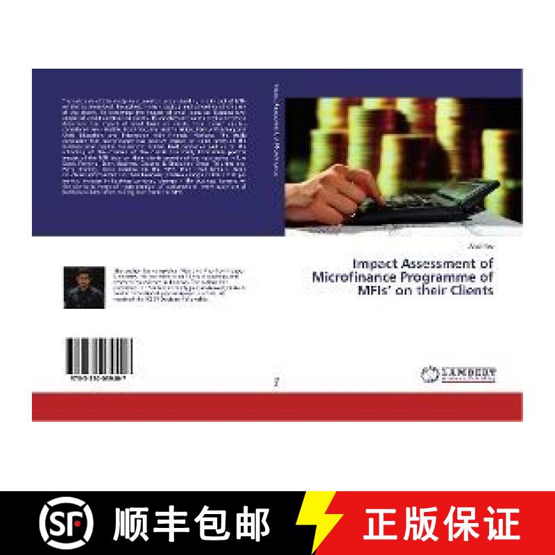 预订 Impact Assessment of Microfinance Programme of MFIs’ on their Clients [9783330039407]