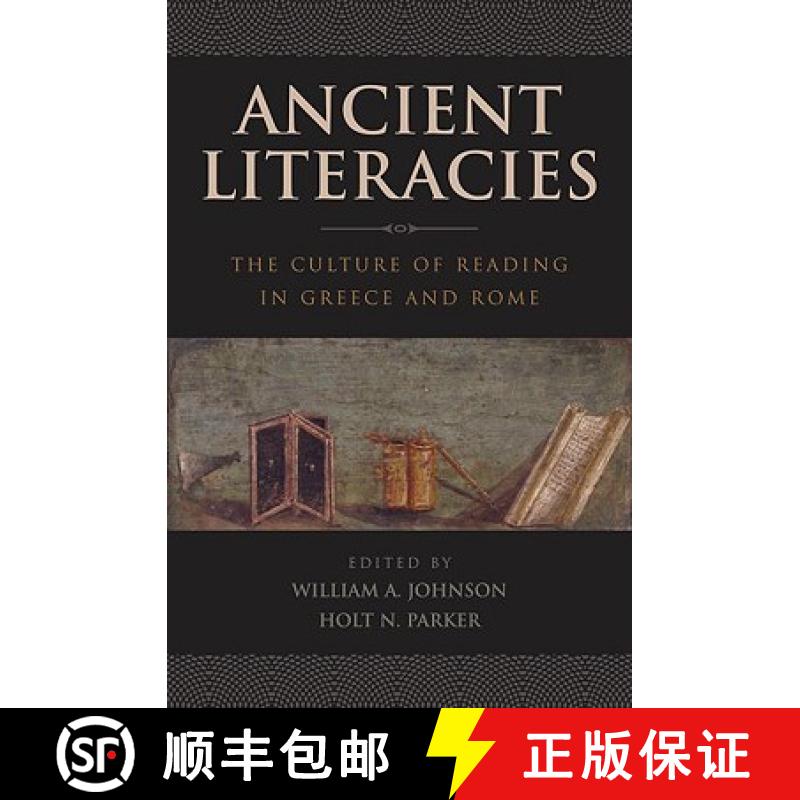 【2-3周达】Ancient Literacies: The Culture of Reading in Greece and Rome [9780195340150]