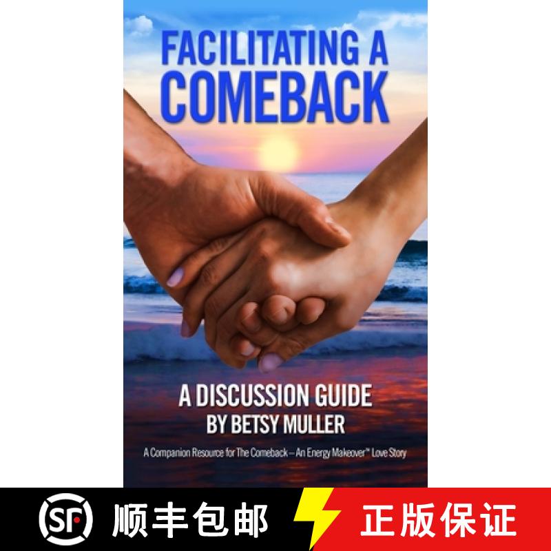 预订 Facilitating a Comeback: A Discussion Guide [9781733048231]