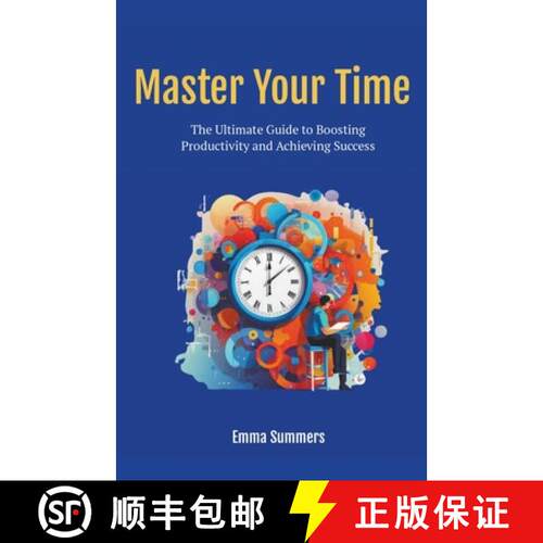 【3-4周达】Master Your Time: The Ultimate Guide to Boosting Productivity and Achieving Success [9798223723073]