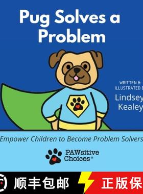 【3-4周达】Pug Solves a Problem: Empower Children to Become Problem Solvers [9781735736778]