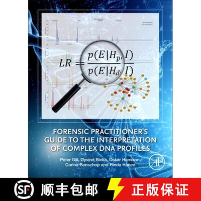 【3-4周达】Forensic Practitioner's Guide to the Interpretation of Complex DNA Profiles [9780128205624]
