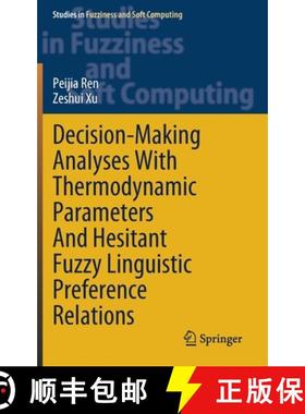 【3-4周达】Decision-Making Analyses with Thermodynamic Parameters and Hesitant Fuzzy Linguistic Prefe... [9783030732523]