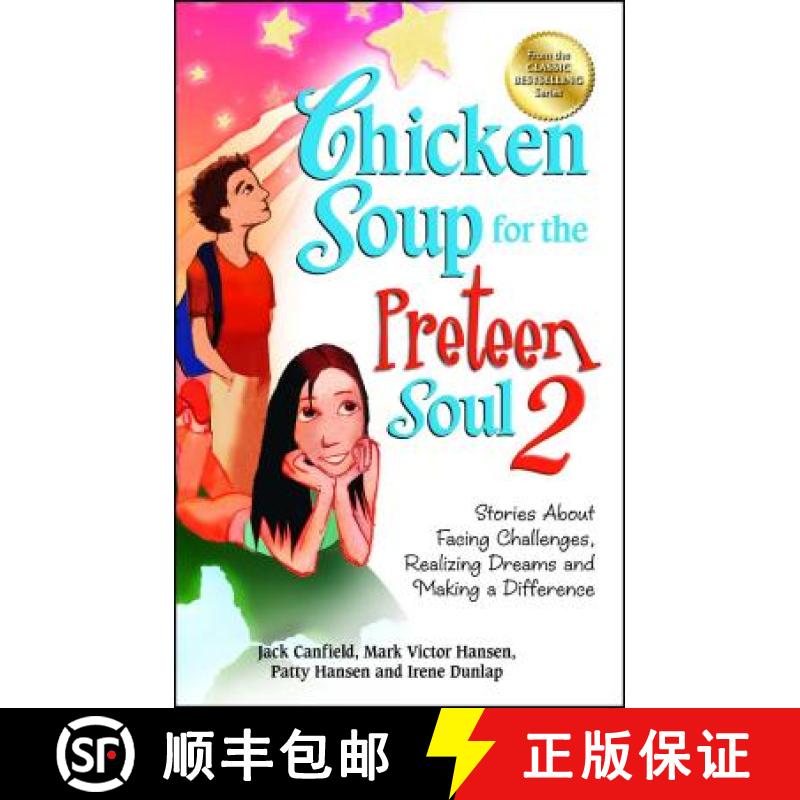 【3-4周达】Chicken Soup for the Preteen Soul 2: Stories about Facing Challenges, Realizing Dreams and... [9781623610180]