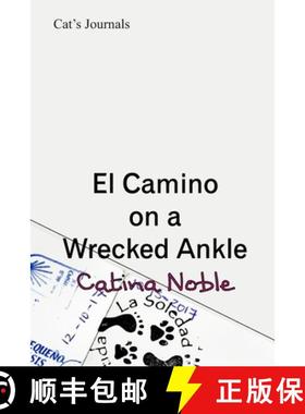 【3-4周达】El Camino on a Wrecked Ankle [9781927058718]