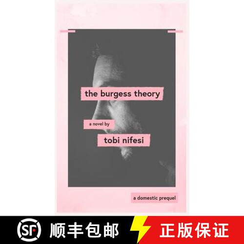 【3-4周达】The Burgess Theory: a prequel to 'Domestic' by Tobi Nifesi [9781999423742]
