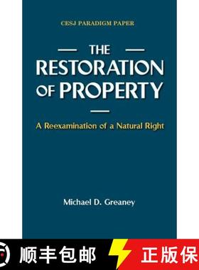 预订 The Restoration of Property: A Reexamination of a Natural Right [9780944997079]