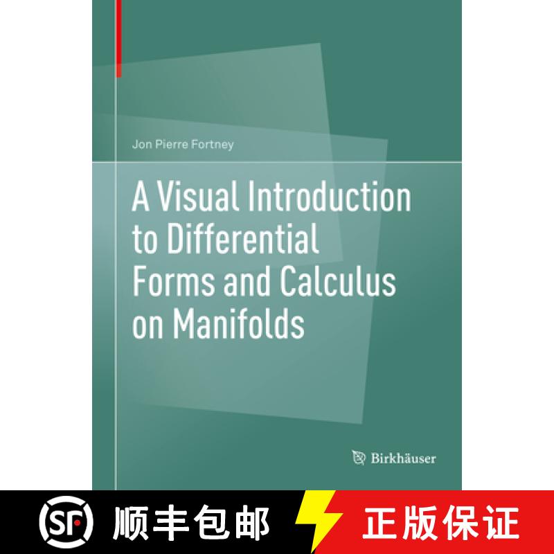 现货 流形上的微积分和微分形式的可视化导论 A Visual Introduction to Differential Forms and Calculus on... [9783319969916]