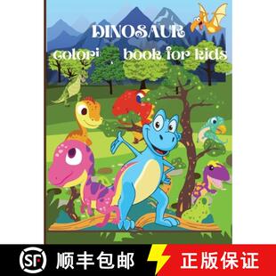 【3-4周达】Dinosaur Coloring Book for Kids: Amazing Coloring Book for Boys, Girls, Toddlers, Preschoo... [9781803858562]