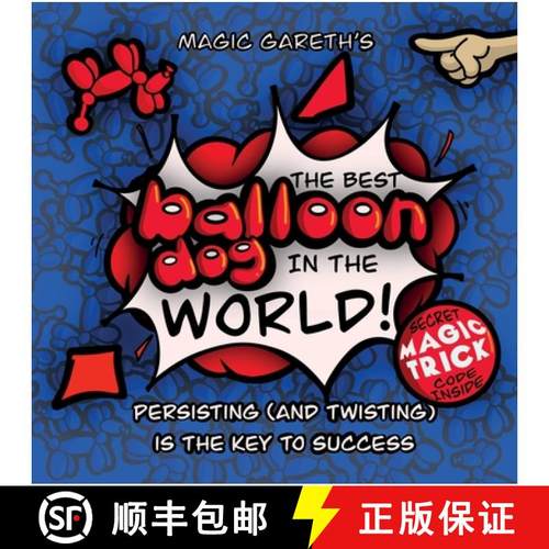 预订 The Best Balloon Dog in the World: Inspirational, colourful and interactive picture book for chi... [9781919631110]