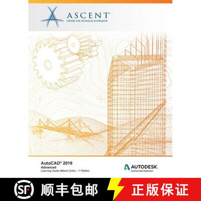 【3-4周达】AutoCAD 2019: Advanced (Mixed Units): Autodesk Authorized Publisher [9781947456419]
