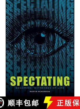 【3-4周达】Spectating: Becoming Witnesses of Life [9781634921473]