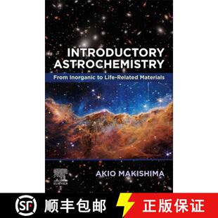 【3-4周达】Introductory Astrochemistry: From Inorganic to Life-Related Materials [9780443239380]
