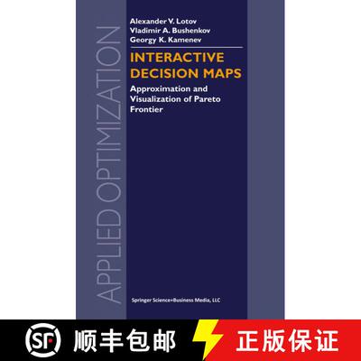 【3-4周达】Interactive Decision Maps: Approximation and Visualization of Pareto Frontier [9781461346906]
