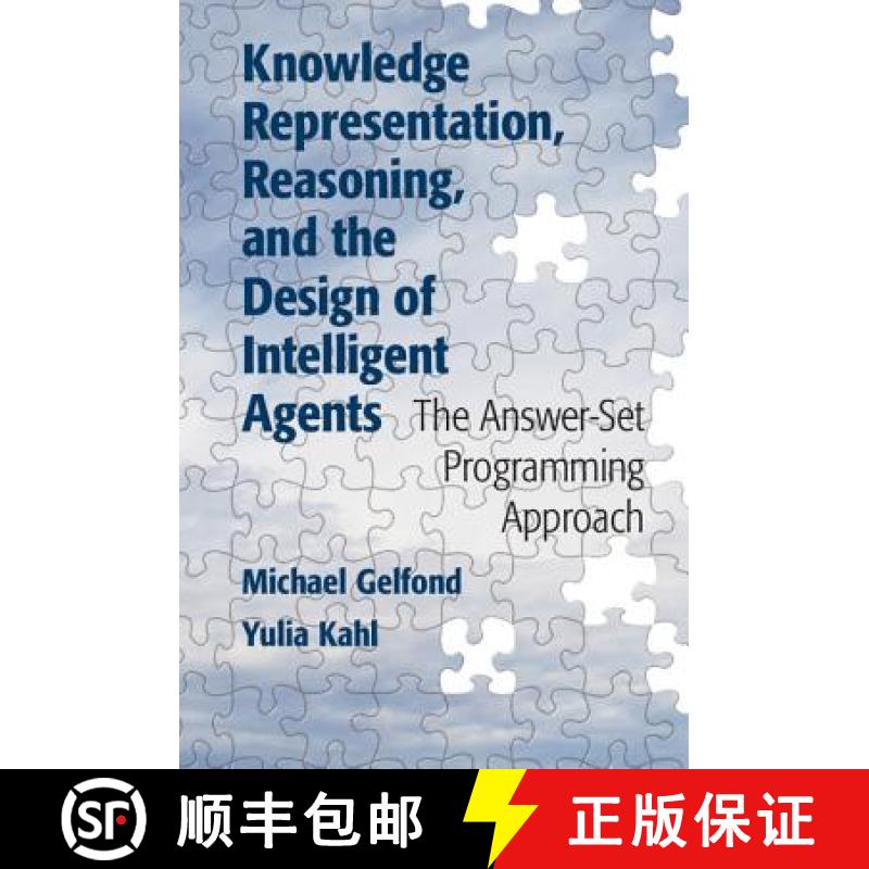 【3-4周达】Knowledge Representation, Reasoning, and the Design of Intelligent Agents: The Answer-Set ... [9781107029569]