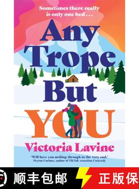 【3-4周达】Any Trope But You: It's time to enter your lumbersnack era with THE romance of 2025 [9781804189221]