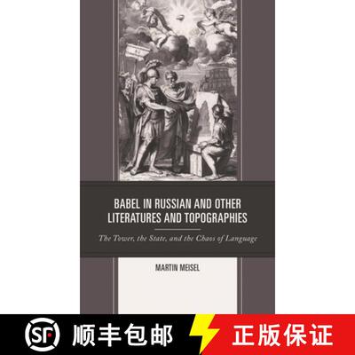 【3-4周达】Babel in Russian and Other Literatures and Topographies : The Tower, the State, and the Ch... [9781498588379]