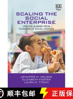 【3-4周达】Scaling the Social Enterprise: Lessons Learned from Founders of Social Startups: Lessons L... [9781788113717]