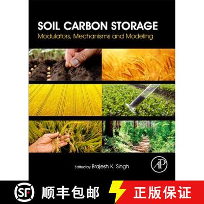 【3-4周达】Soil Carbon Storage: Modulators, Mechanisms and Modeling [9780128127667]