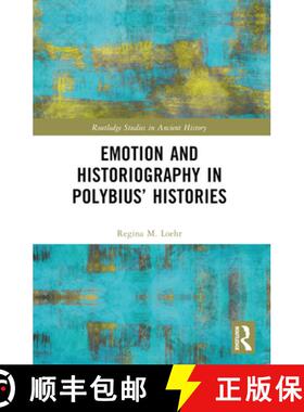 【3-4周达】Emotion and Historiography in Polybiusâ€™ Histories [9781032423630]