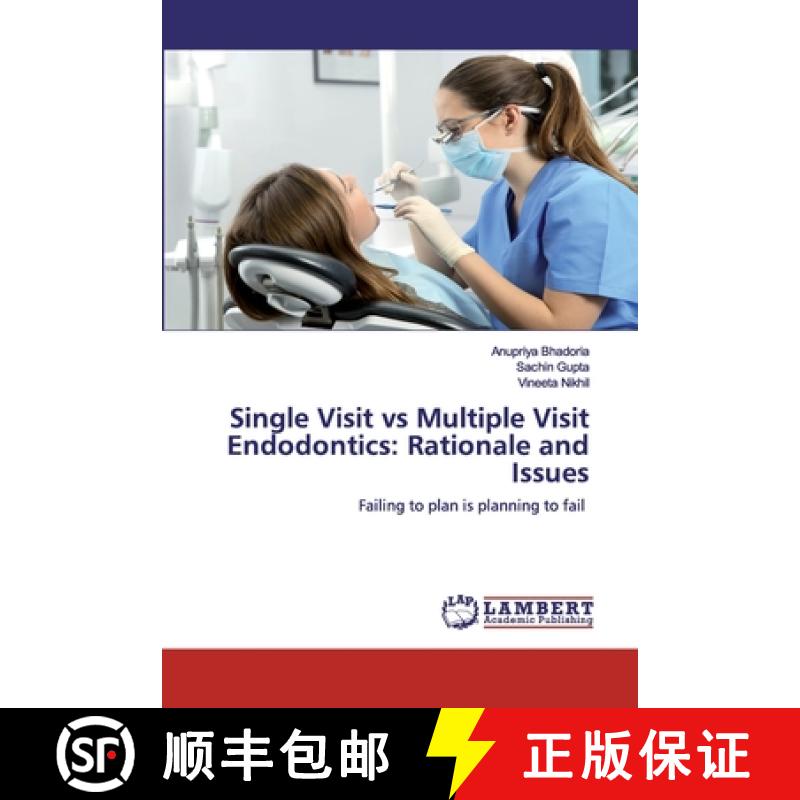 预订 Single Visit vs Multiple Visit Endodontics: Rationale and Issues [9786200535504]
