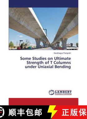 预订 Some Studies on Ultimate Strength of T Columns under Uniaxial Bending [9783659825286]