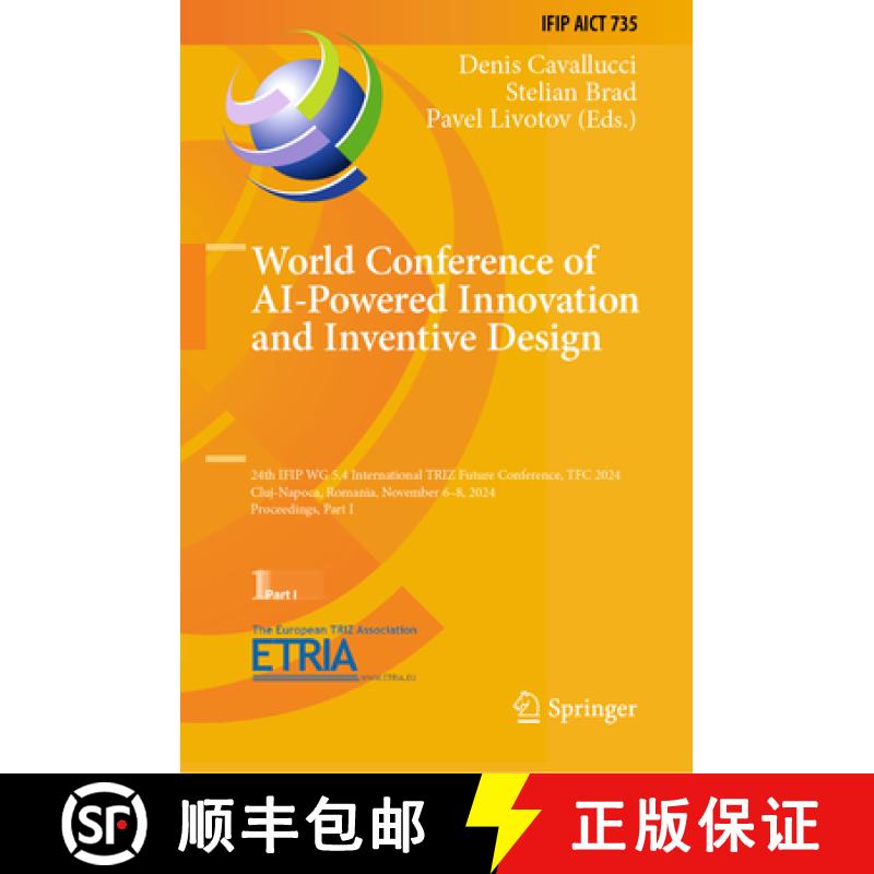 【3-4周达】World Conference of AI-Powered Innovation and Inventive Design: 24th IFIP WG 5.4 Internati... [9783031759185]