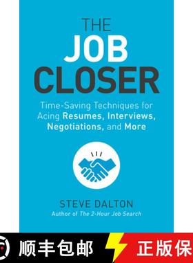 【3-4周达】The Job Closer: Time-Saving Techniques for Acing Resumes, Interviews, Negotiations, and More [9781984856968]