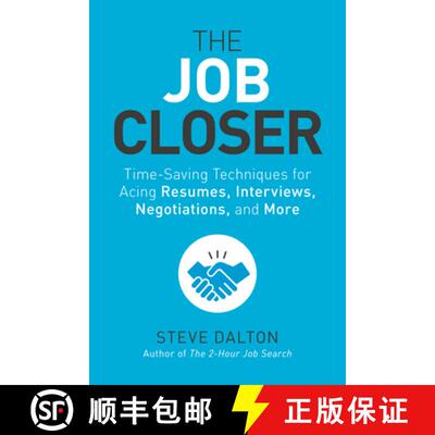 【3-4周达】The Job Closer: Time-Saving Techniques for Acing Resumes, Interviews, Negotiations, and More [9781984856968]