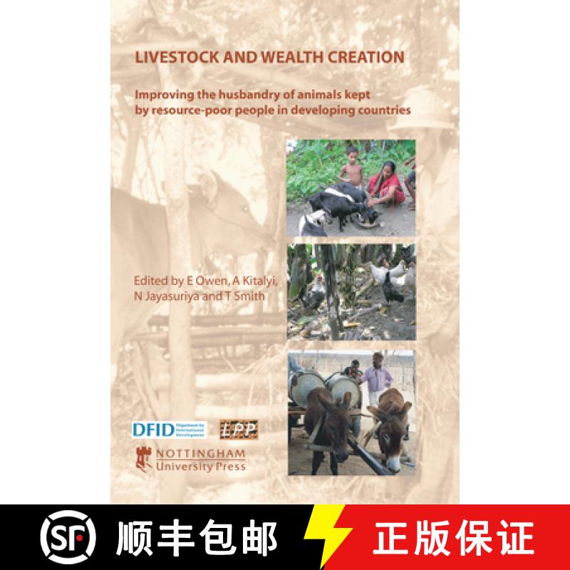 【3-4周达】Livestock and Wealth Creation: Improving the Husbandry of Animals Kept by Resource-Poor Pe... [9781904761327]