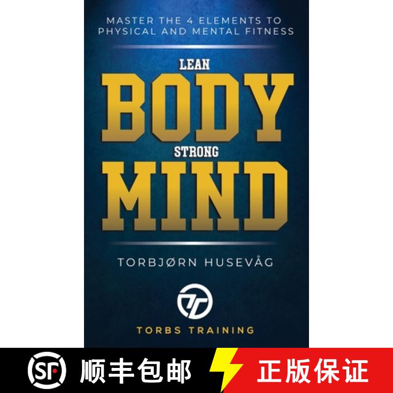 【2-3周达】Lean Body, Strong Mind: Master the 4 elements of physical and mental fitness [9781716373312]