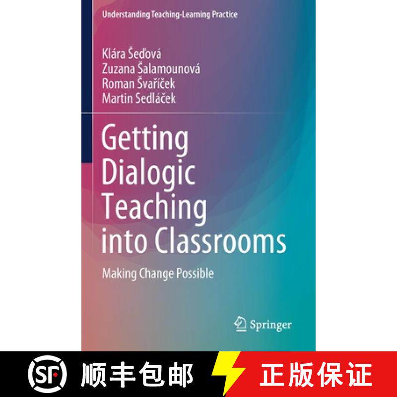 【3-4周达】Getting Dialogic Teaching into Classrooms : Making Change Possible [9789811592454]