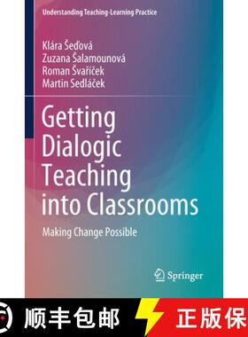 【3-4周达】Getting Dialogic Teaching into Classrooms : Making Change Possible [9789811592454]