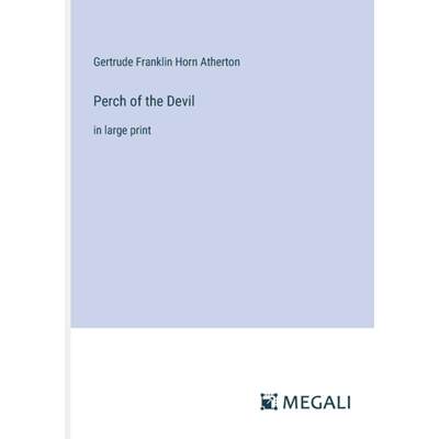 【4周达】Perch of the Devil: in large print [9783387307504]