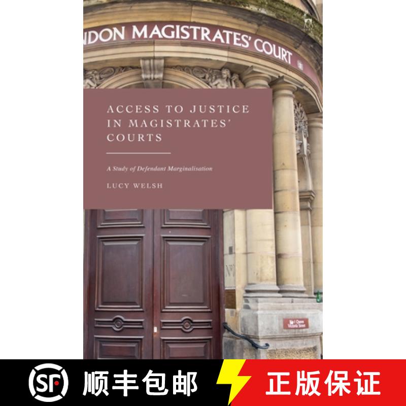 【3-4周达】Access to Justice in Magistrates' Courts: A Study of Defendant Marginalisation [9781509956777]