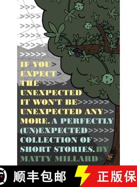 【3-4周达】If You Expect The Unexpected, Then It Won't Be Unexpected Anymore: A Perfectly (Un)Expecte... [9780992697174]