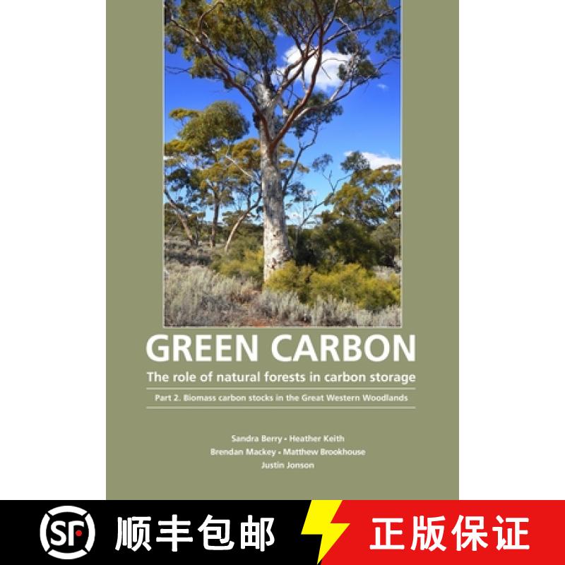 【3-4周达】Green Carbon Part 2: The role of natural forests in carbon storage [9781921666704]