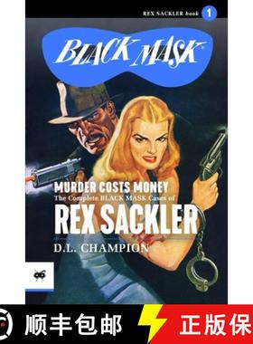 预订 Murder Costs Money: The Complete Black Mask Cases of Rex Sackler [9781618274724]