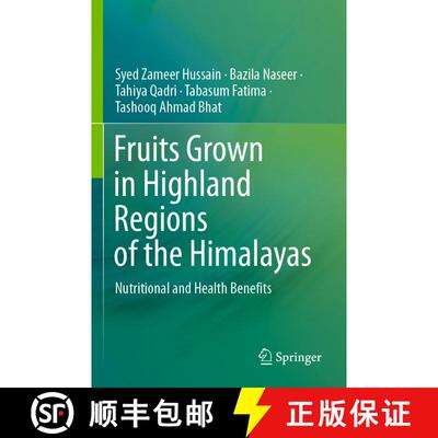 【3-4周达】Fruits Grown in Highland Regions of the Himalayas: Nutritional and Health Benefits [9783030755041]