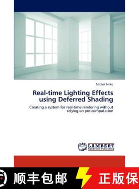 预订 Real-Time Lighting Effects Using Deferred Shading [9783659303203]