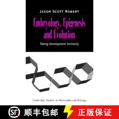 【3-4周达】精装 Embryology, Epigenesis and Evolution: Taking Development Seriously - Embryology, Epig... [9780521824675]
