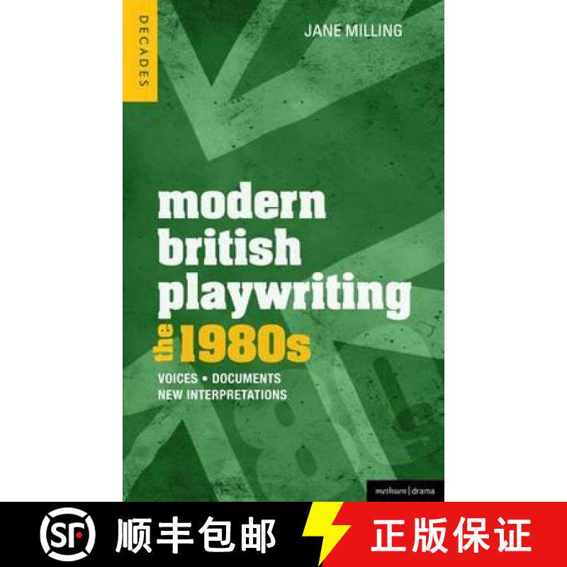 预订 Modern British Playwriting: The 1980's: Voices, Documents, New Interpretations [9781408182130]