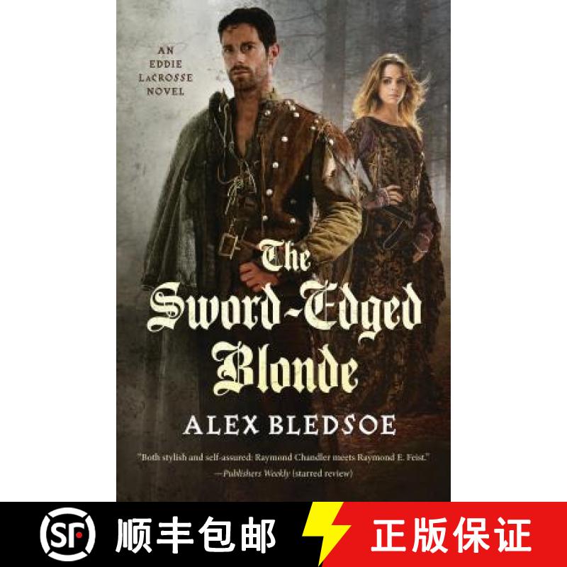 【3-4周达】The Sword-Edged Blonde: An Eddie Lacrosse Novel [9780765380487]