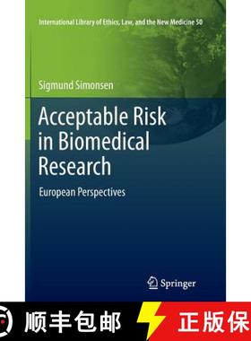 【3-4周达】Acceptable Risk in Biomedical Research : European Perspectives [9789400795532]