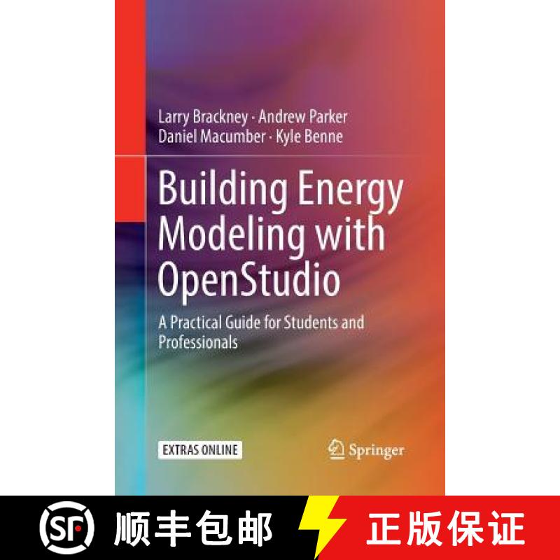 【3-4周达】Building Energy Modeling with OpenStudio : A Practical Guide for Students and Professionals [9783030085476]