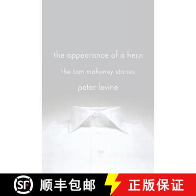 【3-4周达】The Appearance of a Hero: The Tom Mahoney Stories [9781250031341]