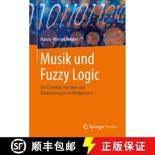 Und Die Musik 9783662630051 Realisierungen Fuzzy 4周达 Von Dialektik Logic Werkprozess Idee