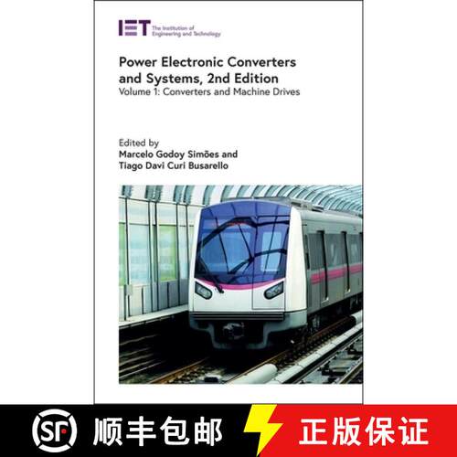 【3-4周达】精装 Power Electronic Converters and Systems, 2nd Ed. Volume 1: Converters and Machine Drives [9781839537677]