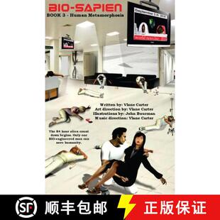 【3-4周达】BIO-Sapien Book 3 - Human Metamorphosis: Human Metamorphosis [9780983469056]